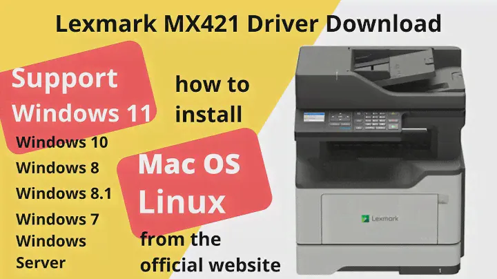 Lexmark MX421 Driver Download and Setup Windows 11 Windows 10